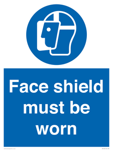 Face shield must be worn